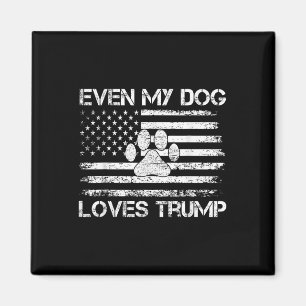 Till och med min Hund Trump USA flagga-valTrump Su Magnet