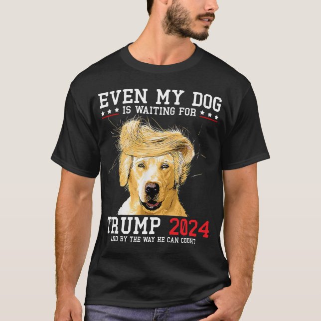 Till och med min Hund väntar på att 2024 ska bli r T Shirt (Framsida)