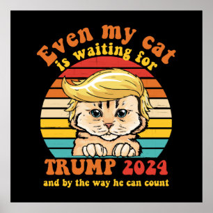 Till och med min katt väntar på Trump 2024 kläder Poster
