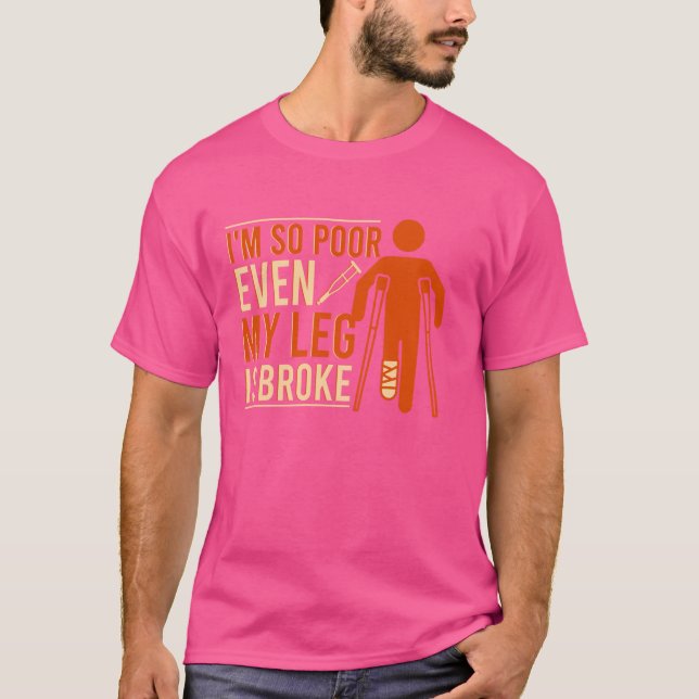 Till och med min ligg är Fattig. T Shirt (Framsida)