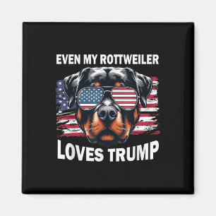 Till och med min Rottweiler Kärlek Trump, Trump Su Magnet