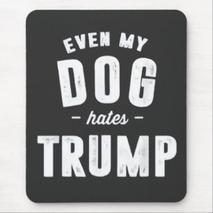 Till och med mina Hund använder Trump Anti Humor Musmatta