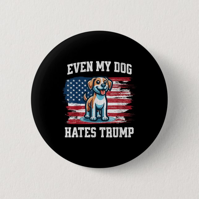 Till och med mina Hund kör trump _ Funny Val Pro D Knapp (Framsida)