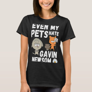 Till och med mina husdjur hatar Gavin Newsom Recal T Shirt