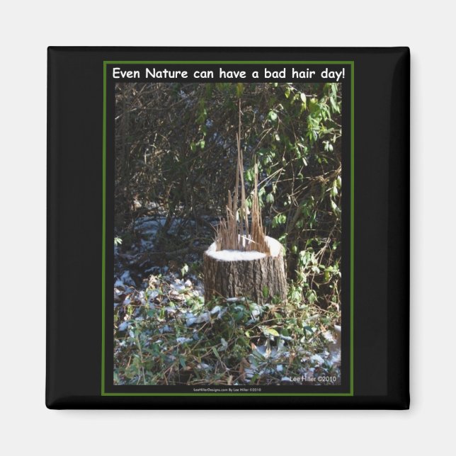 Till och med naturen kan ha en dålig hårdag! Appar Magnet (Framsidan)