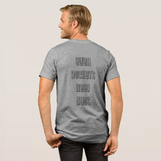 Till och med raketer som behöver hakar, man och ra t shirt