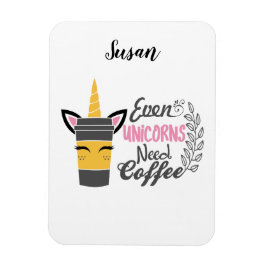 Till och med Unicorns behöver kaffe Party Magnet