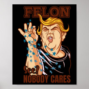 Till president 2024 dömde Felon ingen bil Poster