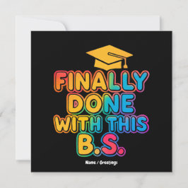 Till slut klar med B.S. Humous Studenten Inbjudningar