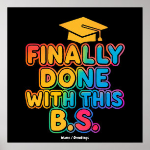 Till slut klar med B.S. Humous Studenten Poster