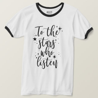 Till stjärnorna som lyssnar t shirt