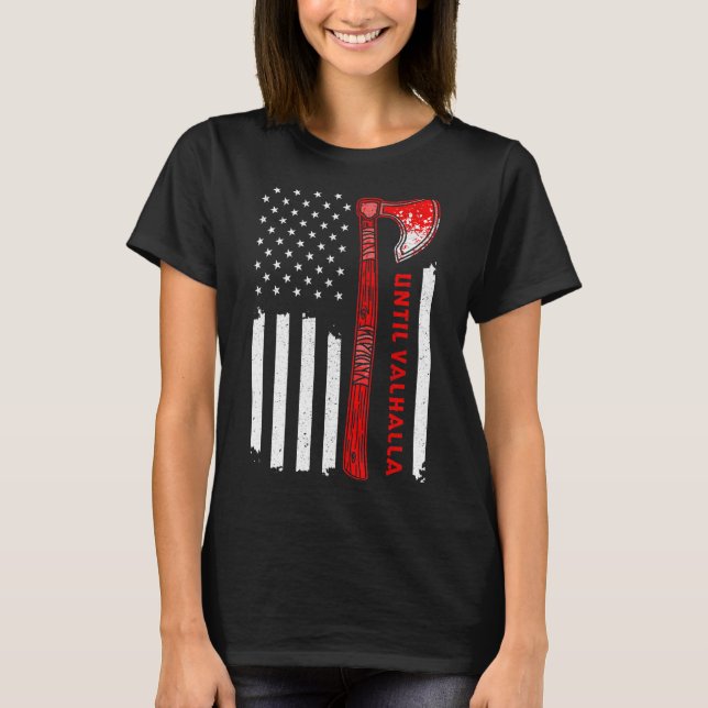 Till Valhalla American Flagga U2013 Vikings Ax ell T Shirt (Framsida)