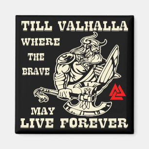 Till Valhalla där Modigare kan leva för # Magnet