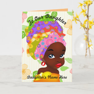 Till vår dotter African Girl Anpassade Birthday Kort