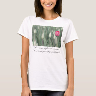 Till världen som du kan var precis, en person tee shirt