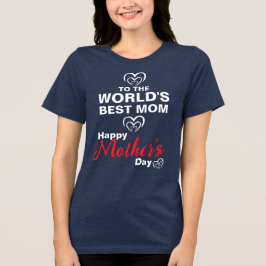 Till världens bästa Mamma T Shirt