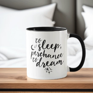 Till viloläge, Perchans till Dream Quote Mugg