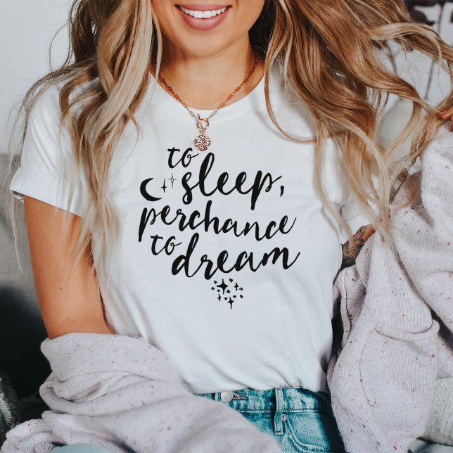 Till viloläge, Perchans till Dream | Typografi Tee (Skapare uppladdad)