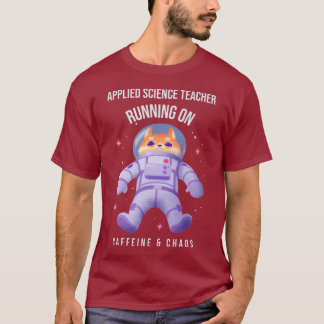Tillämpad vetenskapslärare som kör kaffe och kaos t shirt