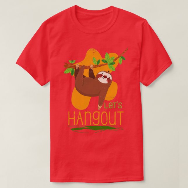 Tillåt hangout Sloth T Shirt (Design framsida)
