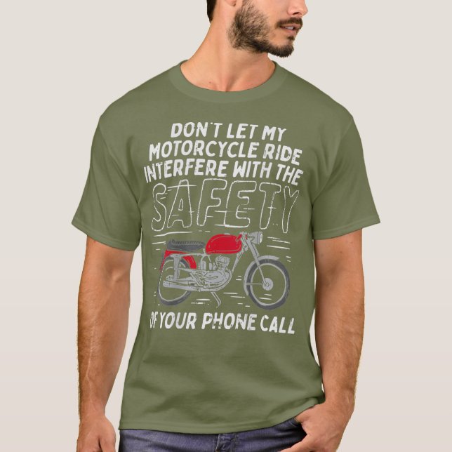 Tillåt inte min motorcykel Ride Interfere Funny Gi T Shirt (Framsida)