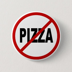 Tillåten hatPizza/No Pizza undertecknar påståen Knapp