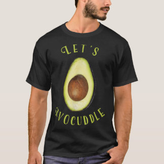 Tillåter Avocuddle Cute Avocado LoversClean Eating T Shirt