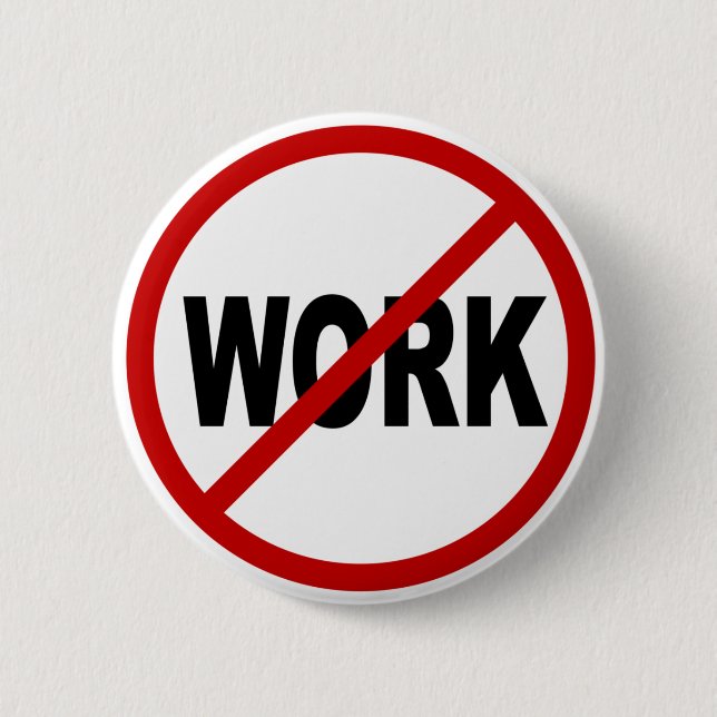 Tillåtet arbete för hat Work/No undertecknar Knapp (Framsida)