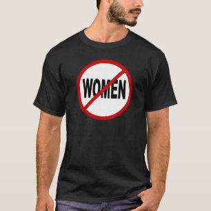 Tillåtna kvinnor för hat Women/No undertecknar T-shirt