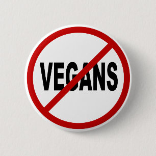 Tillåtna Vegans för hat Vegans/No undertecknar Knapp