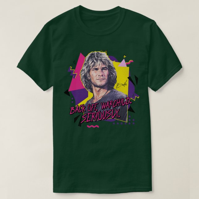 Tillbaka av Warchild, Swayze as Bodhi Quote T Shirt (Design framsida)
