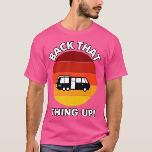 Tillbaka den där Sak Up-slynne Camper RV Meme Camp T Shirt
