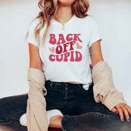 Tillbaka från Cupid Valentines Dag Shirt T Shirt