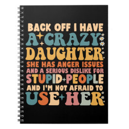 Tillbaka har jag en galen dotter hon har ilska. anteckningsbok