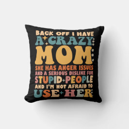 Tillbaka har jag en galen Mamma hon har ilska prob Kudde