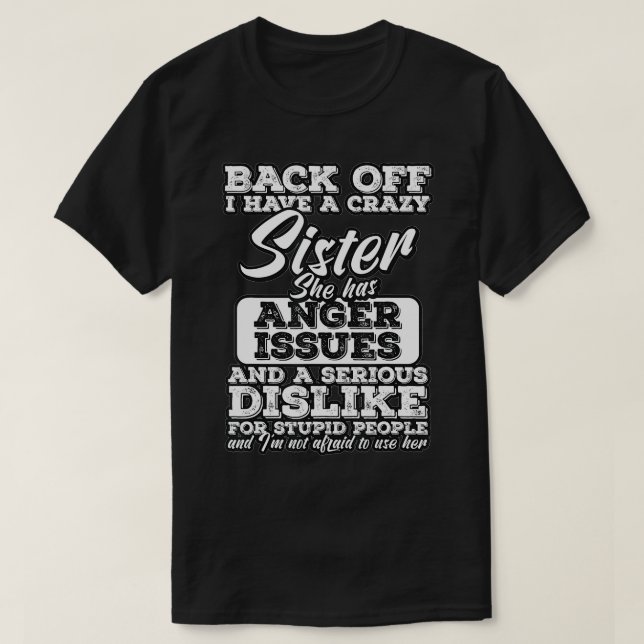 Tillbaka har jag en galen sisterfamilj Humor T Shirt (Design framsida)