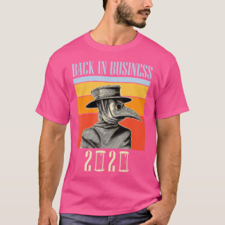 Tillbaka i företag 2020 - Plague Doktor T Shirt