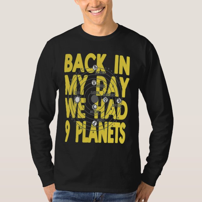 Tillbaka I Min Tid Hadde Vi 9 Planeter  Pluto  Nut T Shirt (Framsida)