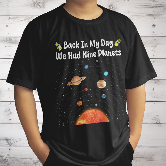 Tillbaka I Min Tid Hadde Vi Nio Planeter Pluto Ast T Shirt (Skapare uppladdad)