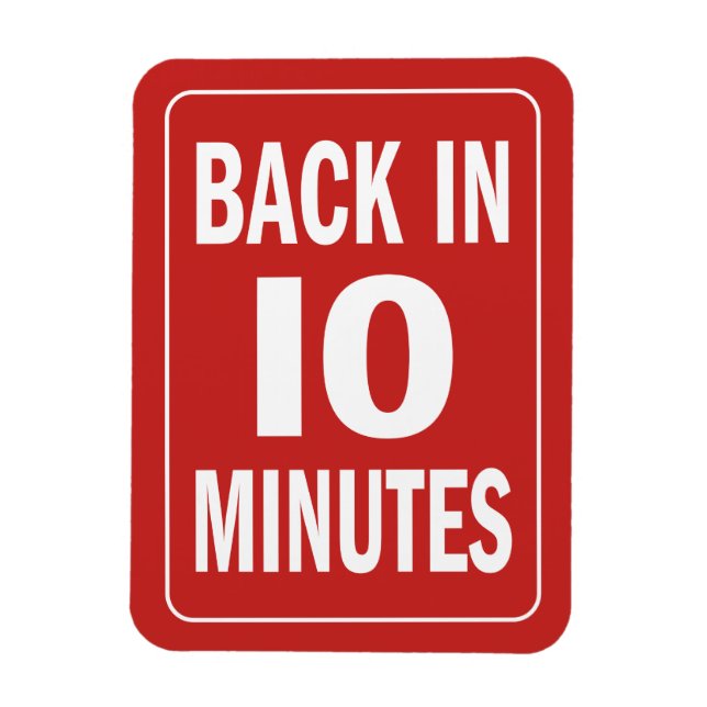 Tillbaka om 10 minuter magnet (Vertikal)