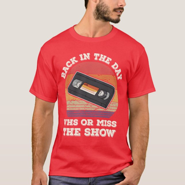 Tillbaka på den tiden VHS eller missade show 80-ta T Shirt (Framsida)