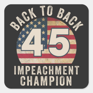 Tillbaka till Back Impeachment Champ American Flag Fyrkantigt Klistermärke