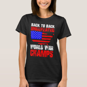 Tillbaka till Obesegrad Världskrig Champs 4:e av J T Shirt