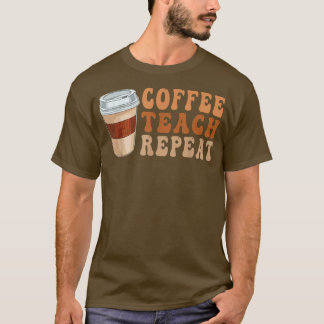 Tillbaka till skolan kaffe lär undervisa upprepa l t shirt