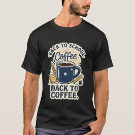 Tillbaka till skolan Tillbaka till kaffe Retro lär T Shirt