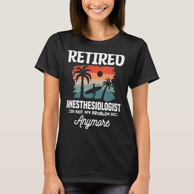 Tillbakadragen anestesiolog Inte mitt problem läng T Shirt (Framsida)