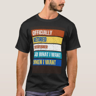 Tillbakadragen Entertainer Pension Retur Entertain T Shirt