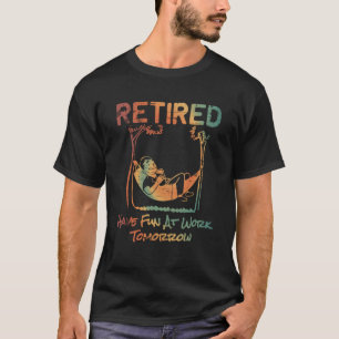 Tillbakadragen har Roligt på jobbet i morgon T Shirt