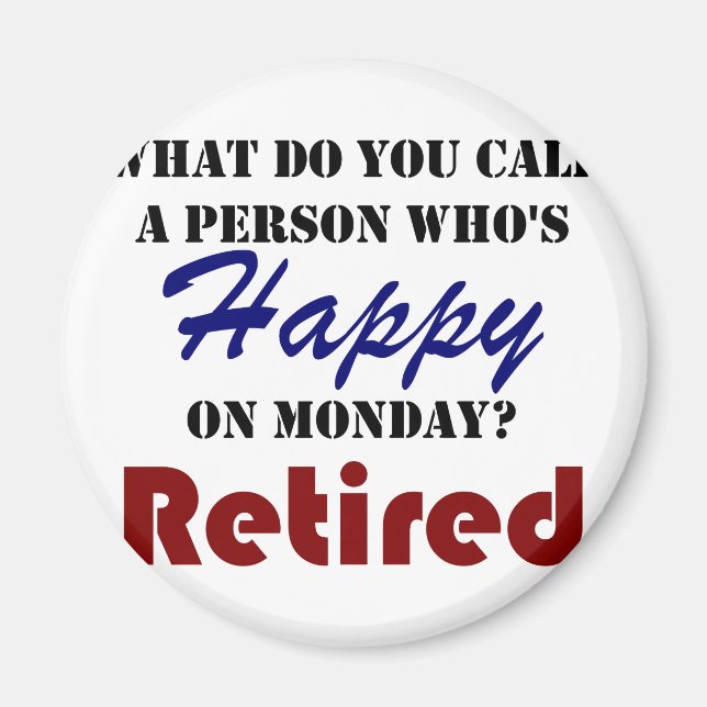 Tillbakadragen måndag: Funny Pension Retire Burn Magnet (Framsidan)