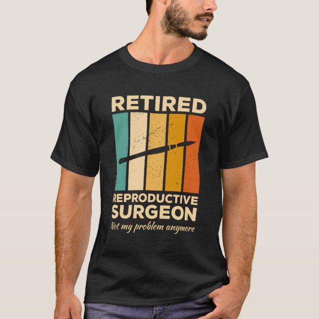 Tillbakadragen Reproductive Surgeon, inte min prob T Shirt (Framsida)